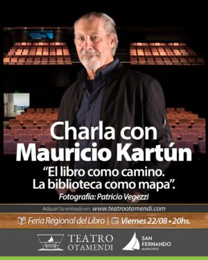 Charla de Mauricio Kartún  “El libro como camino. La biblioteca como mapa"