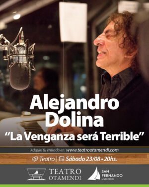 Alejandro Dolina con "La Venganza será terrible"