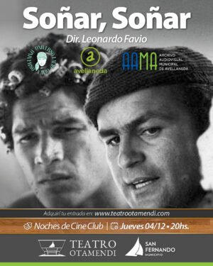 Cine: Soñar, Soñar  | Dir: Leonardo Favio