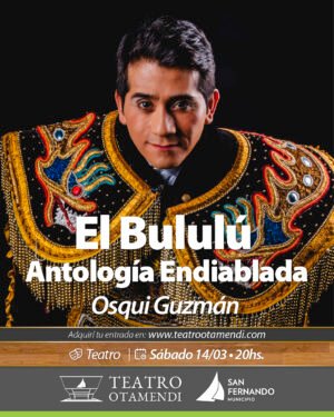 El Bululú Antología Endiablada - Con Osqui Guzmán