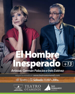 El Hombre Inesperado | Con Germán Palacios e Inés Estévez