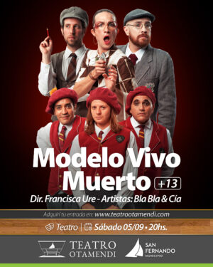Modelo Vivo Muerto   | Dir.: Francisca Ure | Bla Bla & Cía (+13)