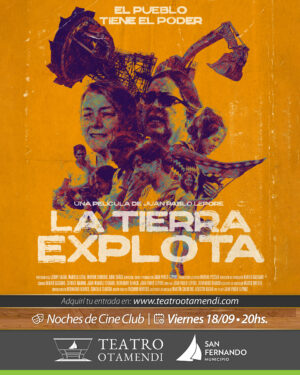 Cine: LA TIERRA EXPLOTA, el tiempo se acaba  | Dir.: Juan Pablo Lepore