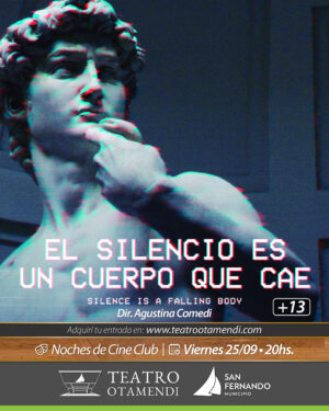 Cine: El silencio es un cuerpo que cae  | Dir.: Agustina Comedi