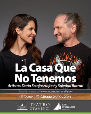 La Casa Que No Tenemos | Darío Sztajnszrajber y Soledad Barruti