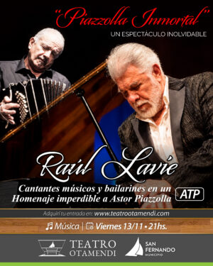 Raúl Lavié | Piazzolla Inmortal